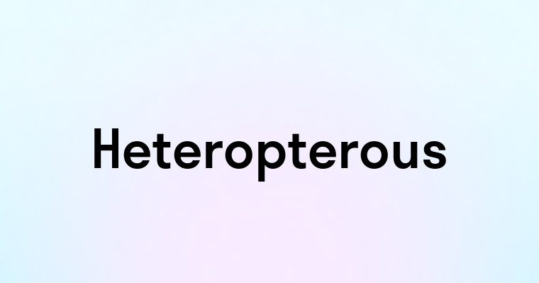 Heteropterous