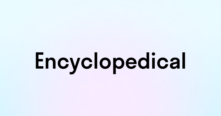 Encyclopedical