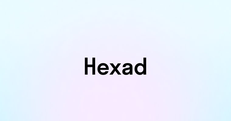 Hexad