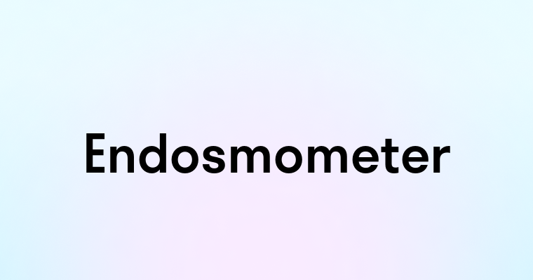 Endosmometer