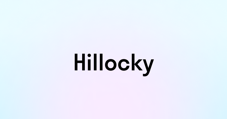 Hillocky