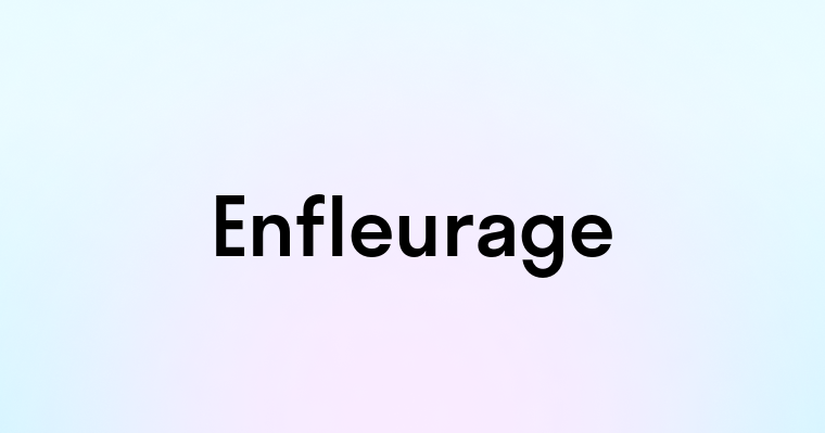 Enfleurage