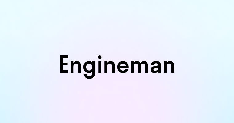 Engineman