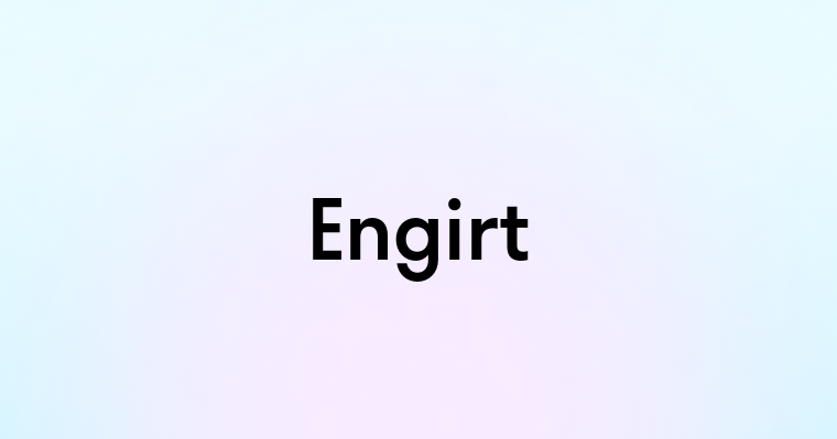 Engirt