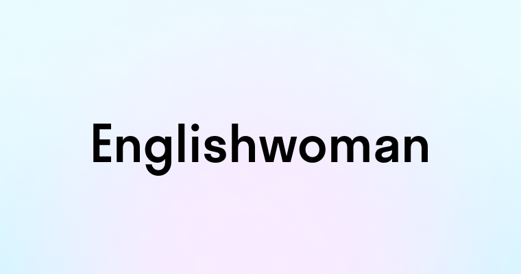 Englishwoman