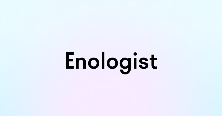 Enologist