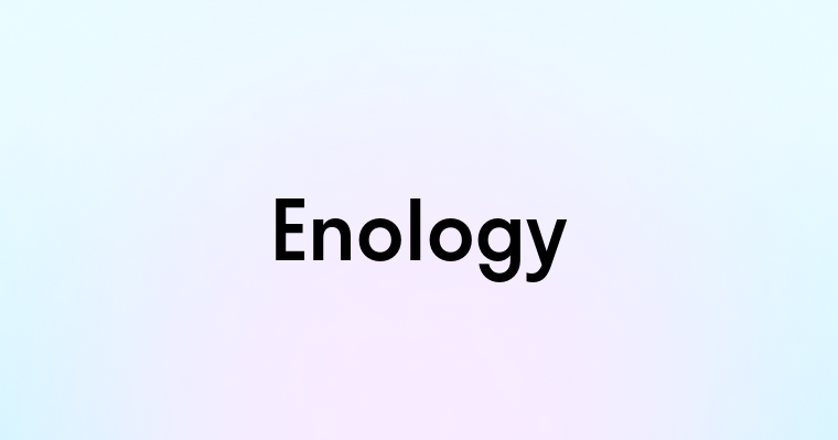 Enology