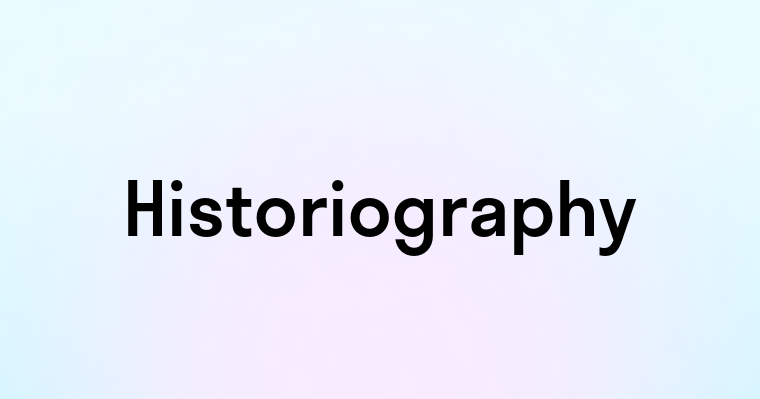 Historiography