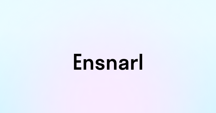 Ensnarl