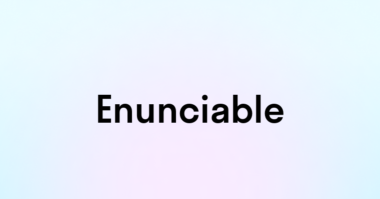 Enunciable