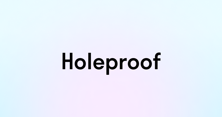 Holeproof