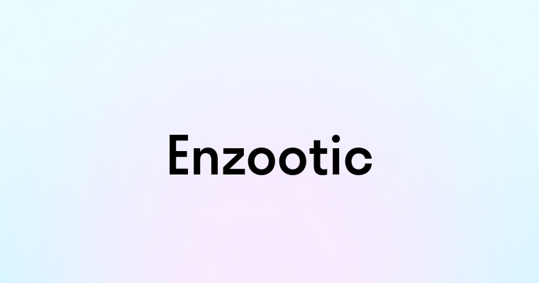 Enzootic