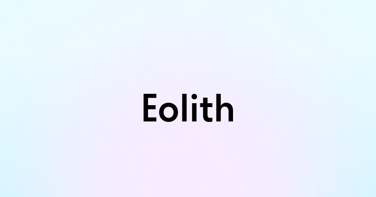 Eolith