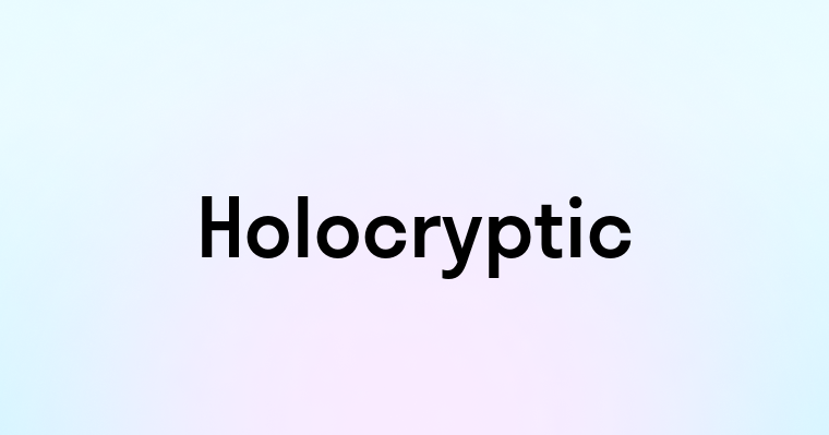 Holocryptic