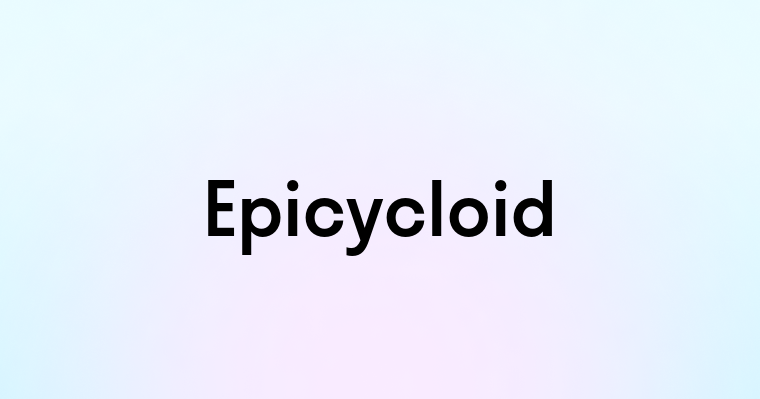 Epicycloid