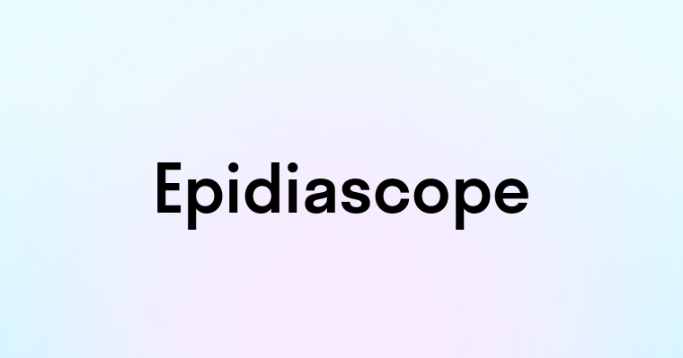 Epidiascope