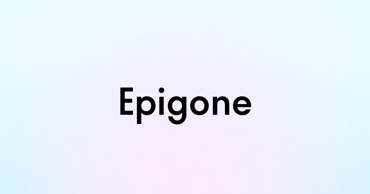 Epigone