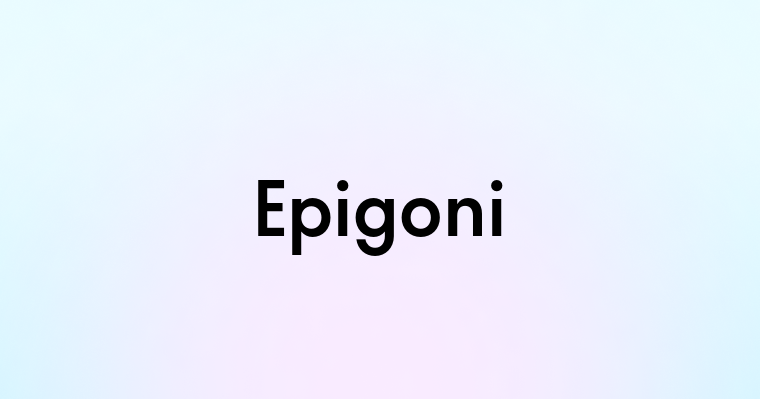 Epigoni