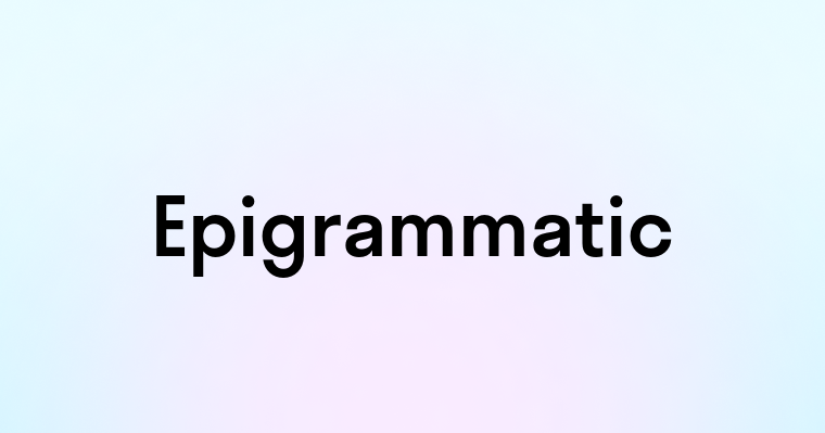 Epigrammatic