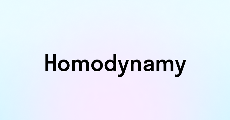 Homodynamy