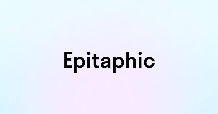 Epitaphic