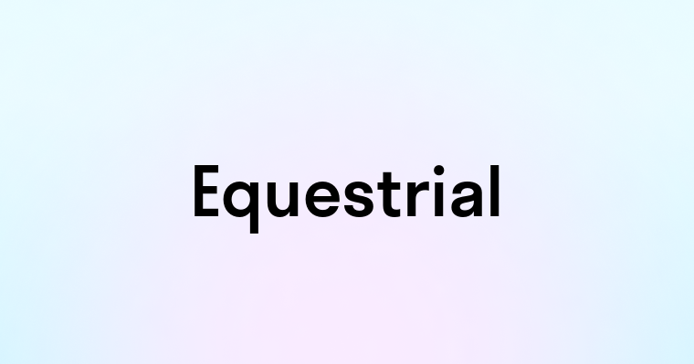 Equestrial