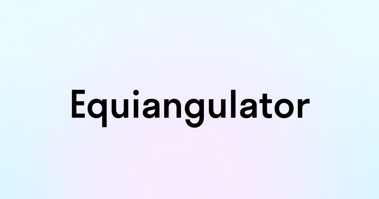 Equiangulator