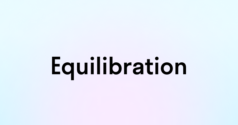 Equilibration