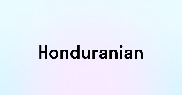 Honduranian