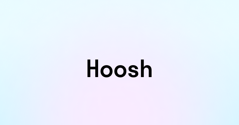 Hoosh