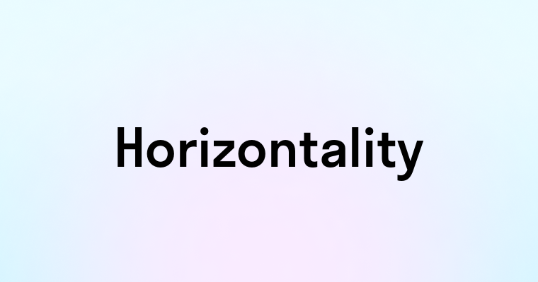 Horizontality