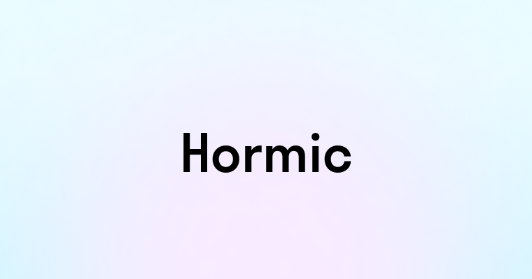 Hormic