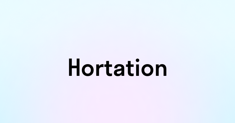 Hortation