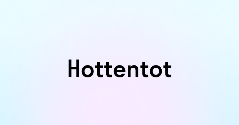 Hottentot