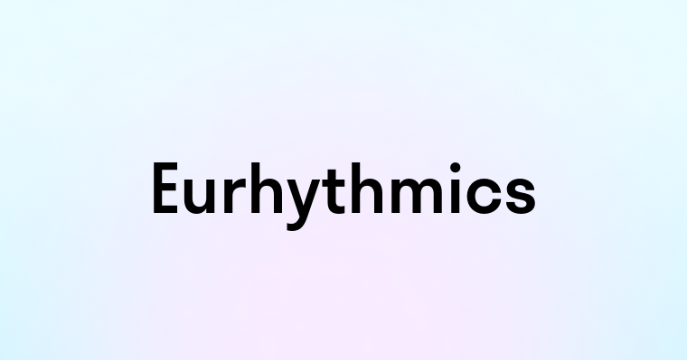 Eurhythmics