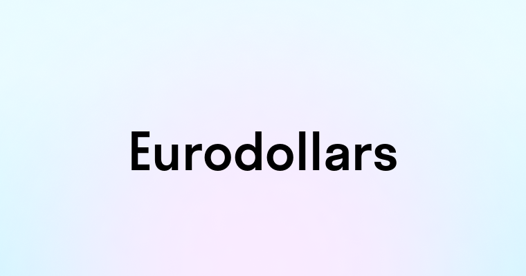 Eurodollars