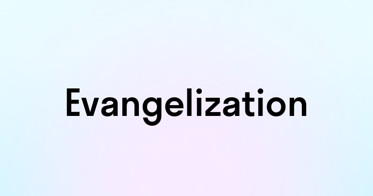 Evangelization