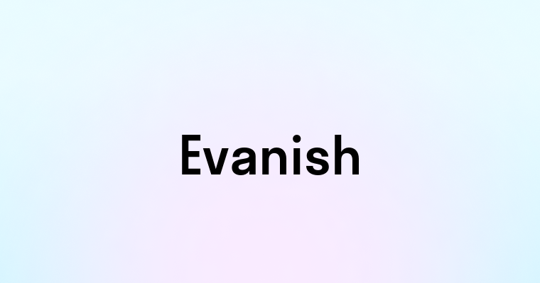 Evanish