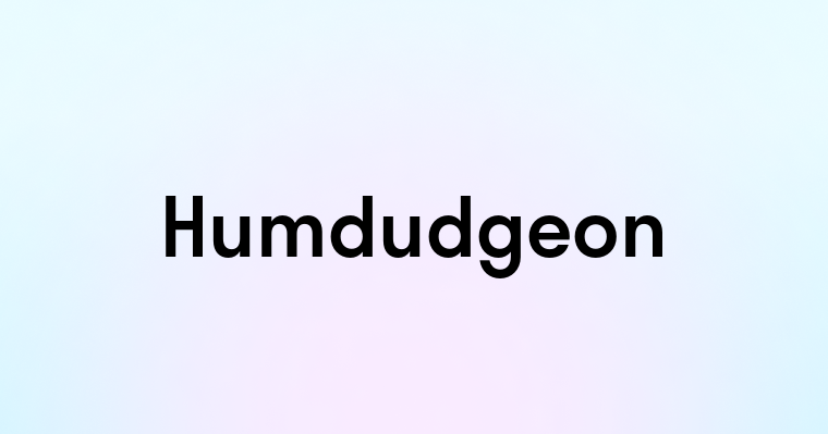 Humdudgeon