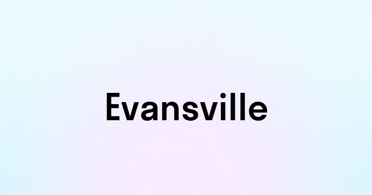 Evansville