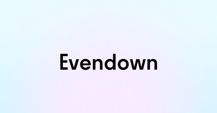 Evendown