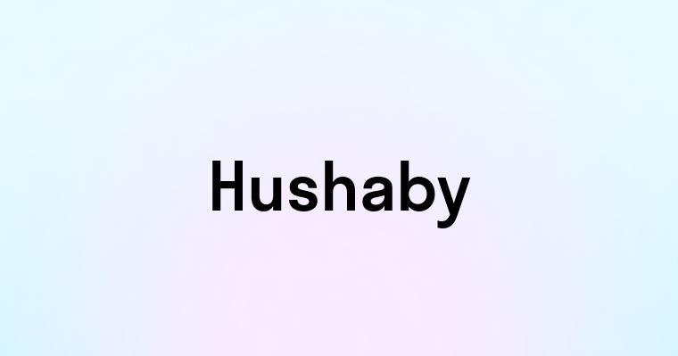 Hushaby