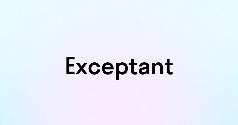 Exceptant