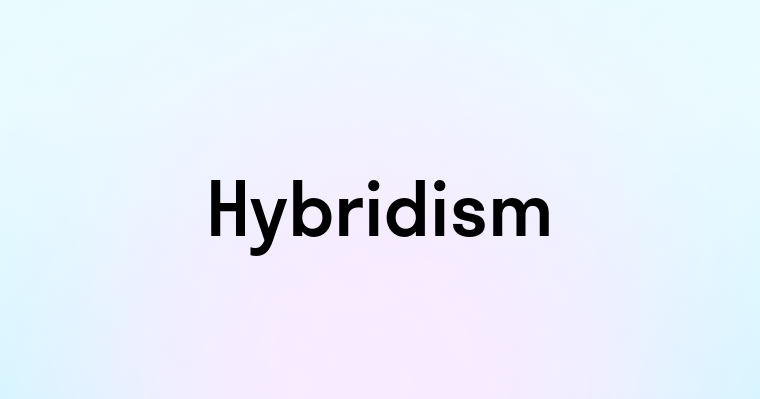 Hybridism