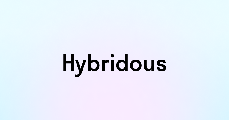 Hybridous