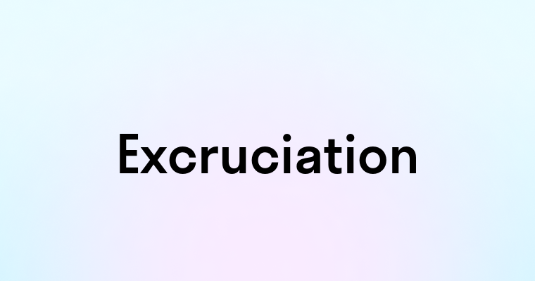 Excruciation