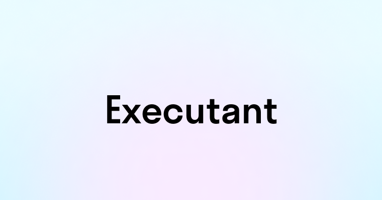 Executant