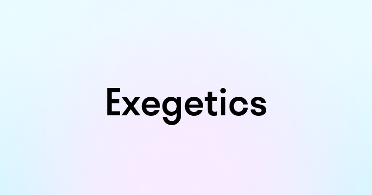 Exegetics