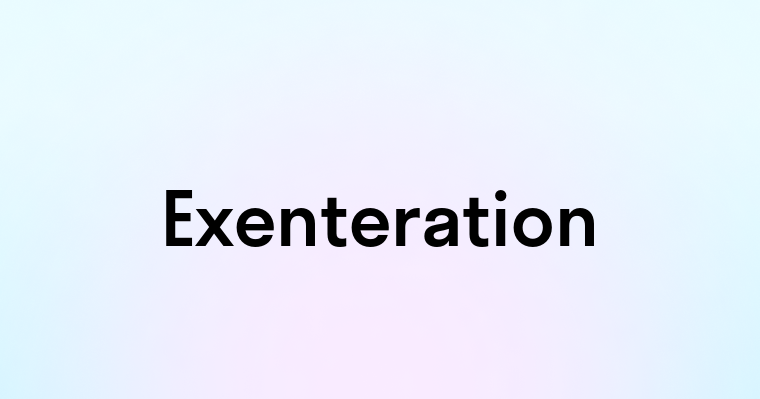 Exenteration