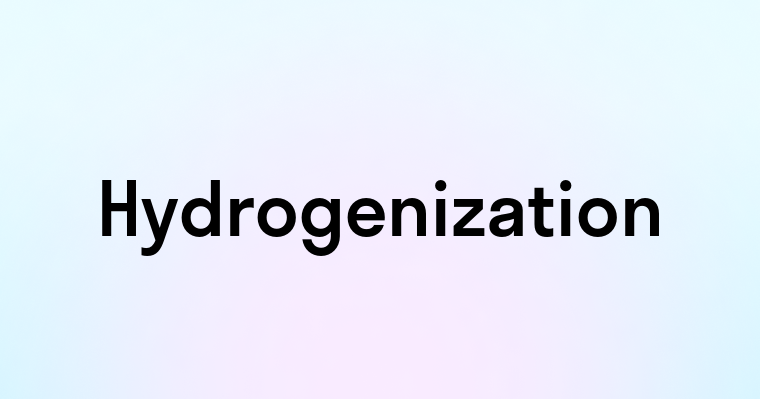 Hydrogenization